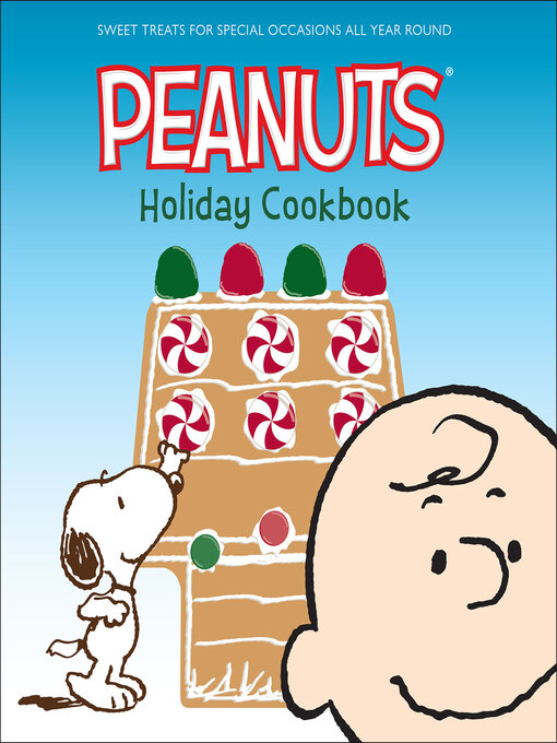 Title details for Peanuts Holiday Cookbook by Weldon Owen - Available